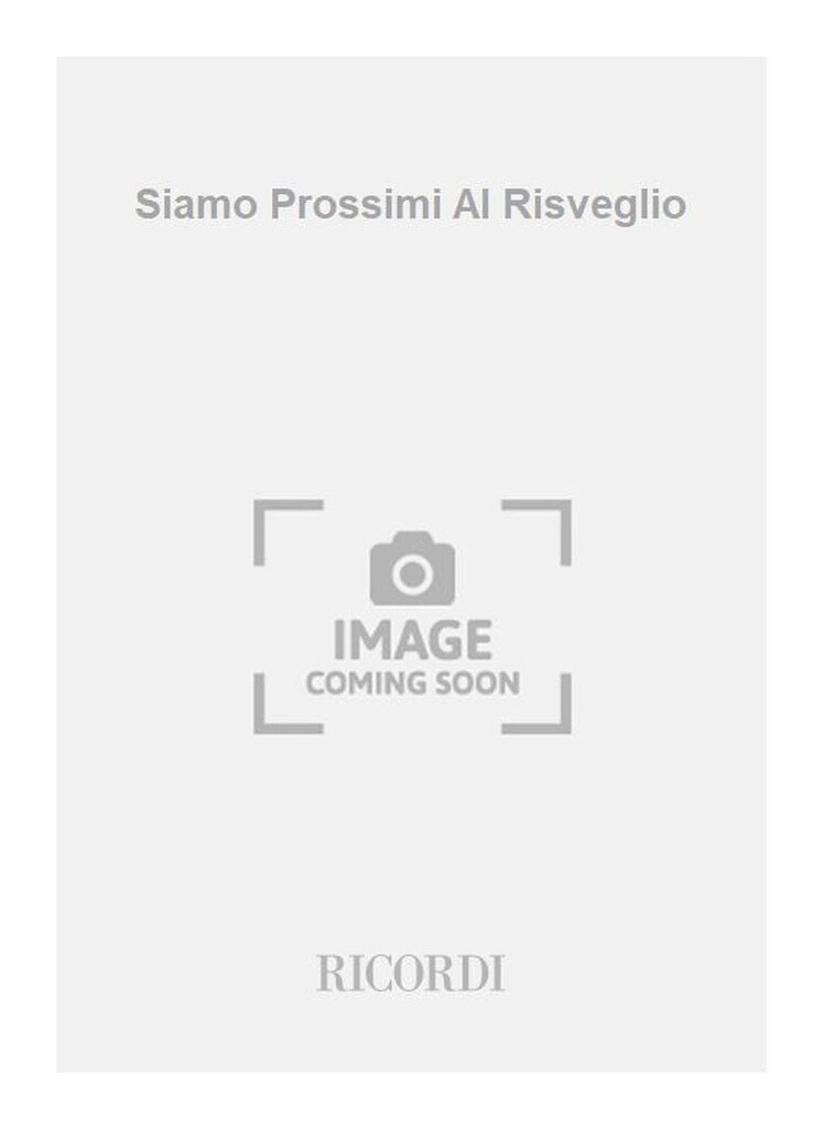 Siamo Prossimi Al Risveglio